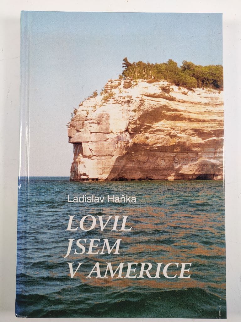 Lovil jsem v Americe