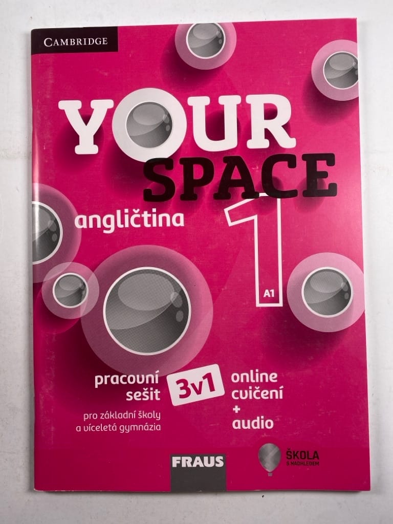 Your space 1 : pracovní sešit 3 v 1 : angličtina pro základní školy a víceletá gymnázia