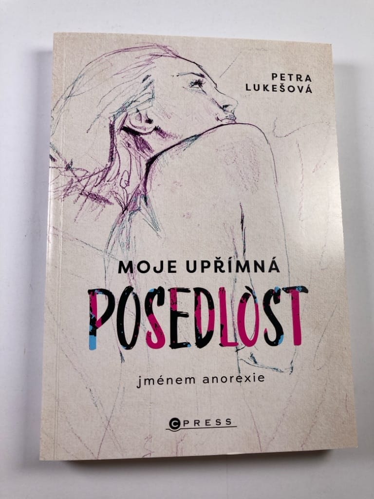 Moje upřímná posedlost jménem anorexie