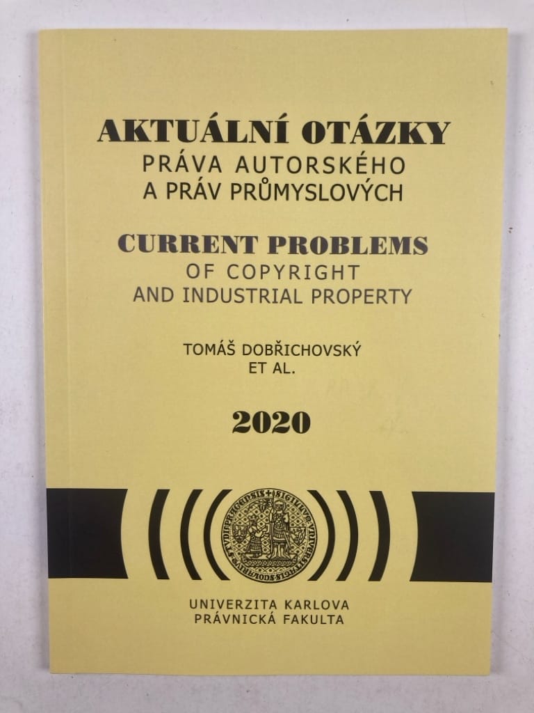 Levně Aktuální otázky práva autorského a práv průmyslových Měkká