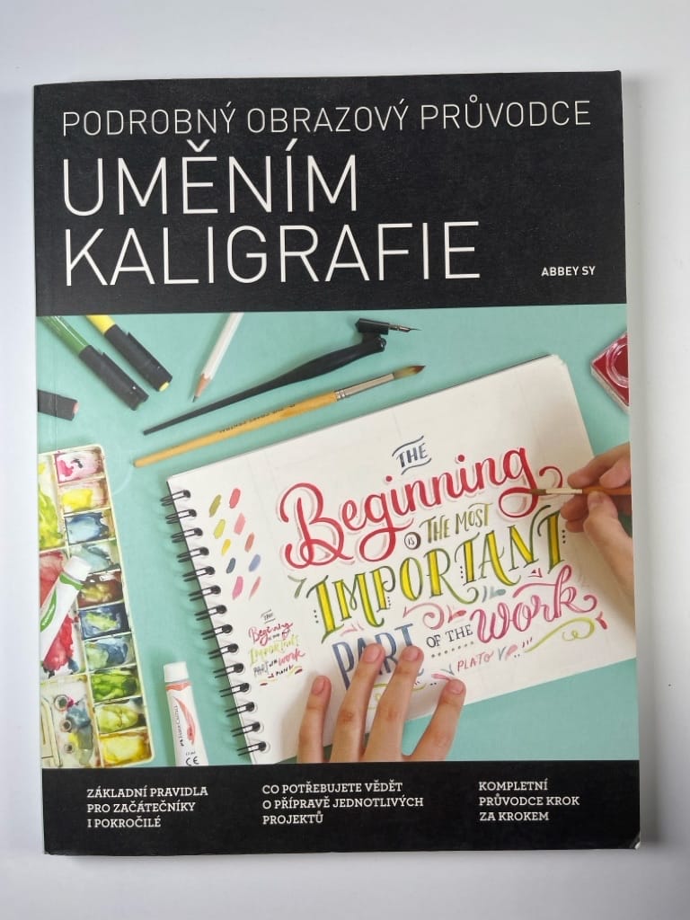Levně Podrobný obrazový průvodce uměním kaligrafie