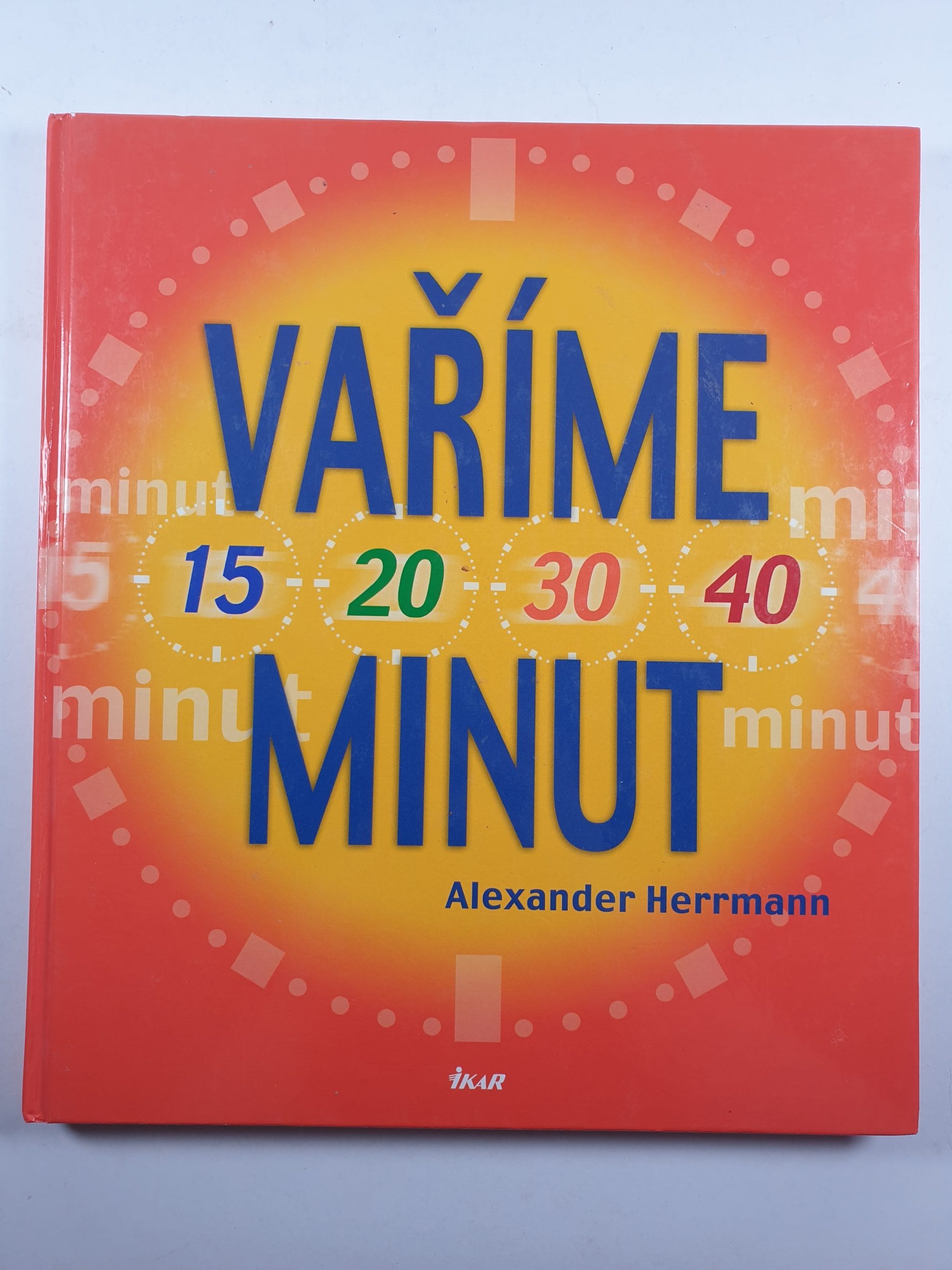 Levně Vaříme 15, 20, 30, 40 minut