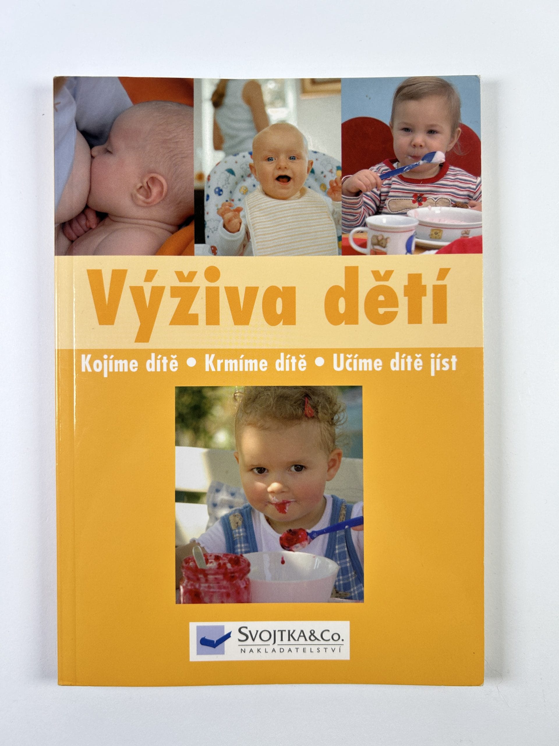 Levně Výživa dětí: kojíme, krmíme, učíme jíst