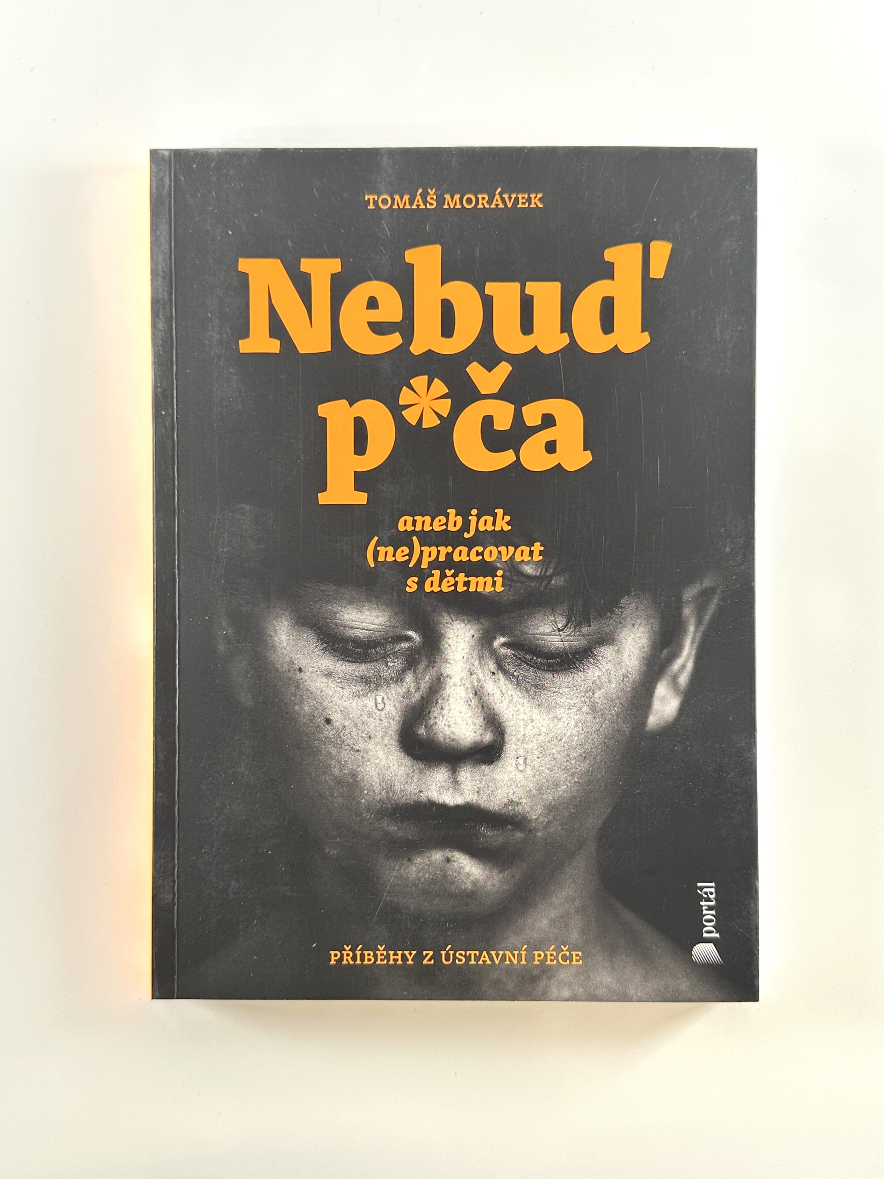 Levně Nebuď p*ča aneb jak (ne)pracovat s dětmi Měkká (2023)