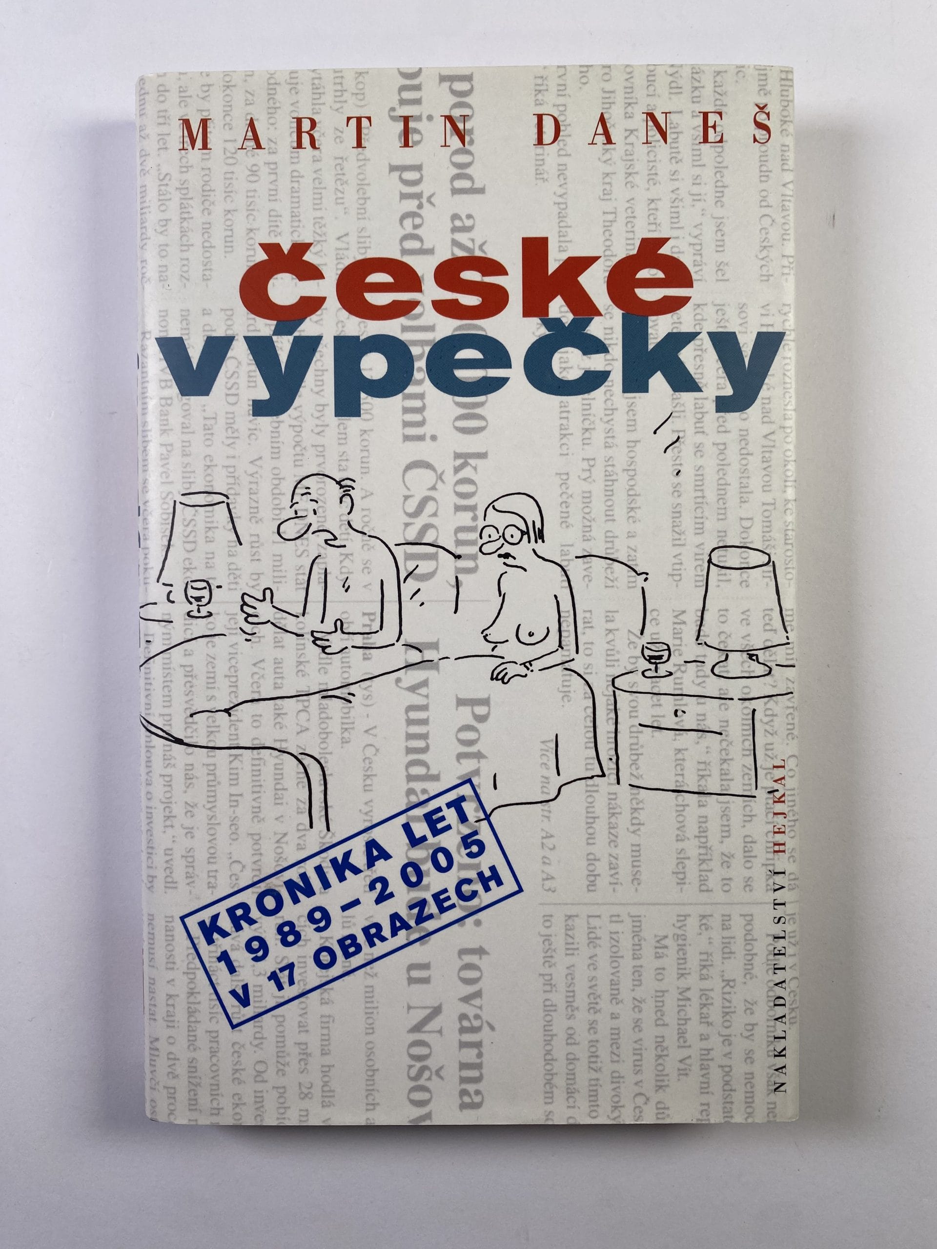 České výpečky: kronika let 1989-2005 v 17 obrazech