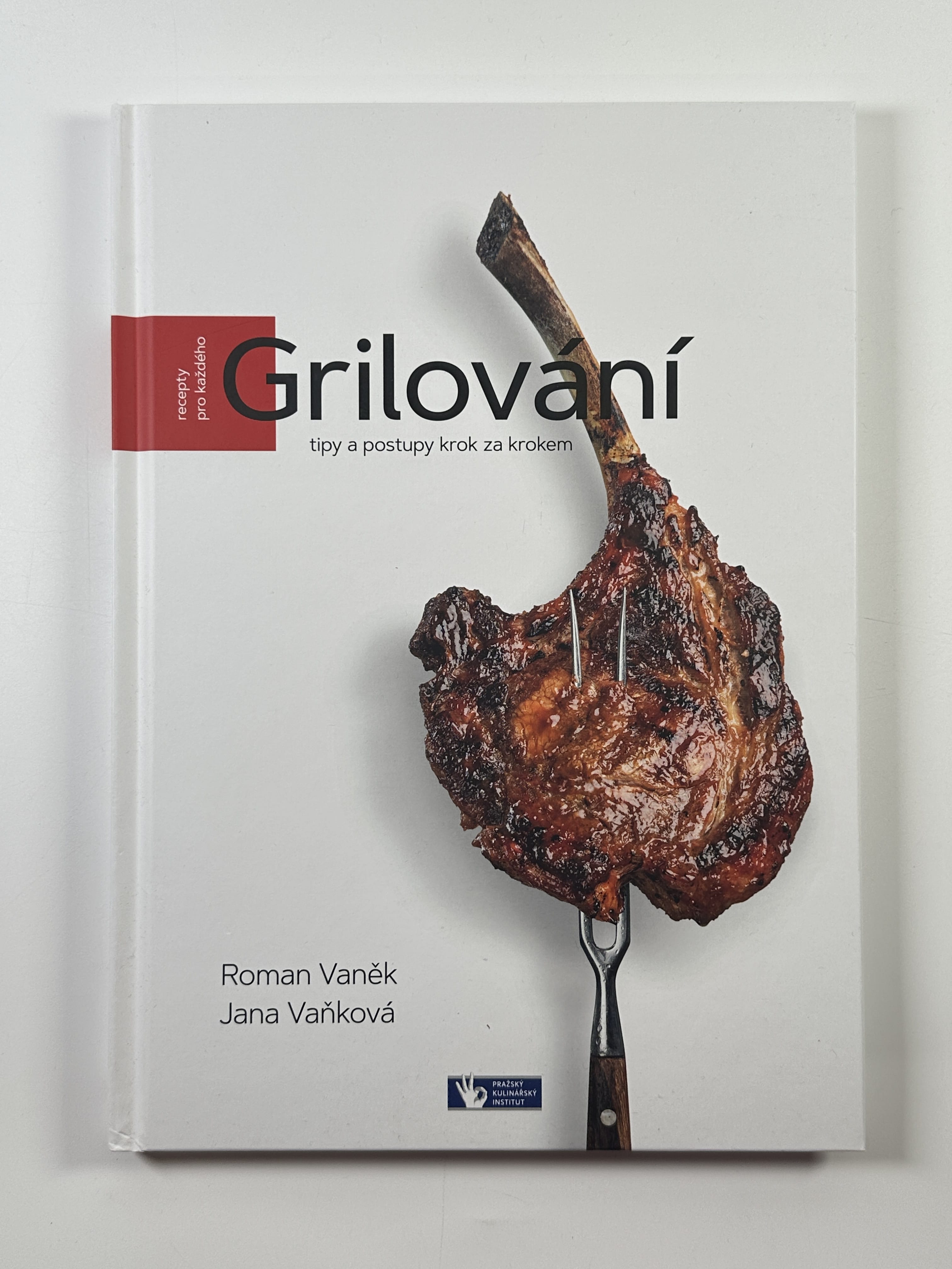 Grilování - tipy a postupy krok za krokem Pevná (2022)