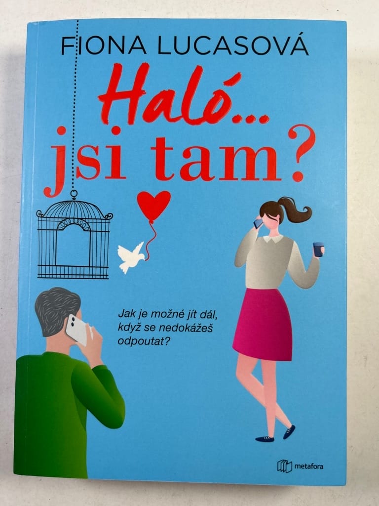 Haló… jsi tam?