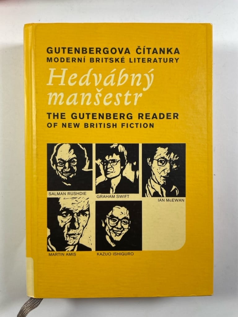 Hedvábný manšestr: Gutenbergova čítanka moderní britské literatury = the Gutenberg reader of new British fiction