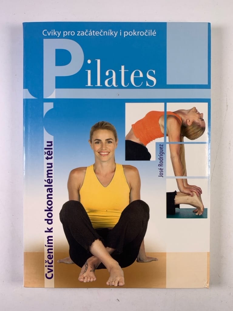 Levně Pilates – Cvičením k dokonalému tělu