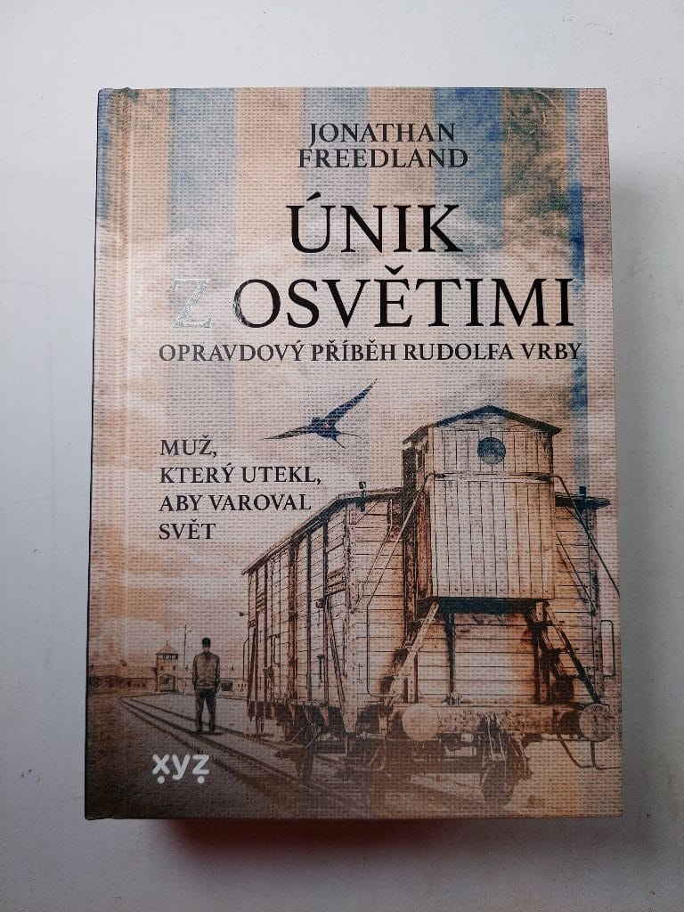 Únik z Osvětimi: Opravdový příběh Rudolfa Vrby
