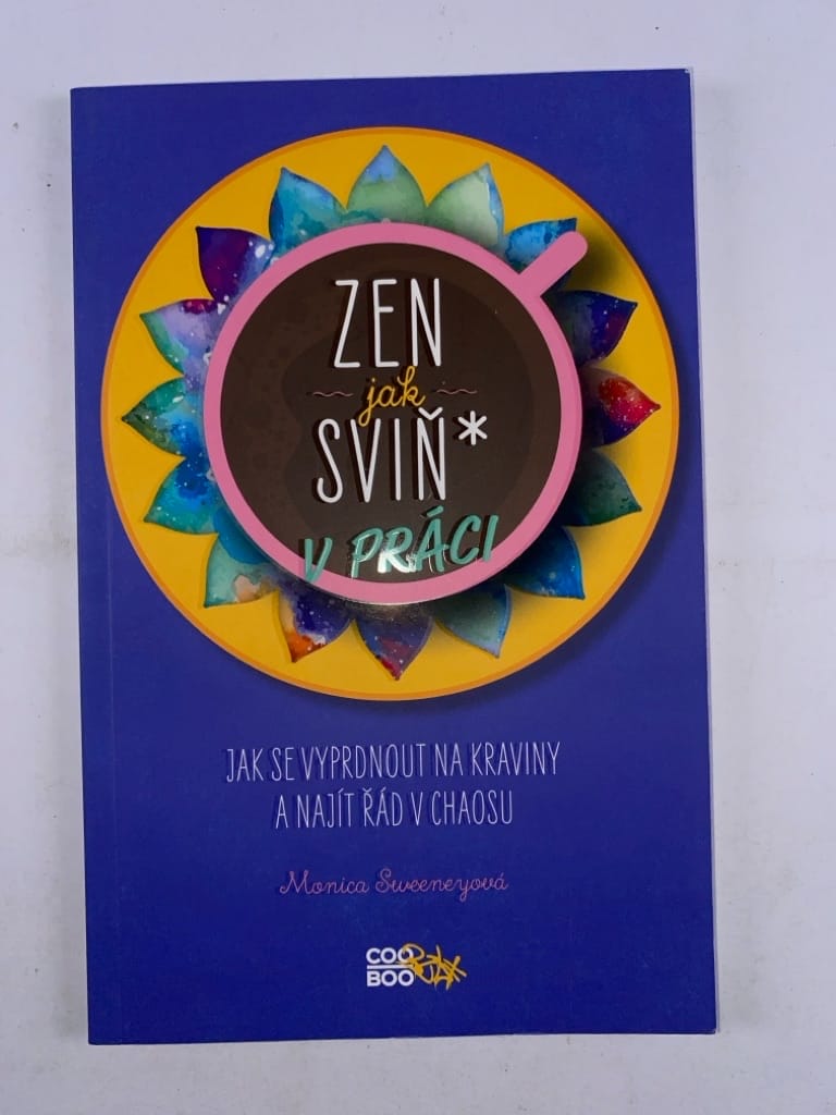 Zen jak sviň* v práci