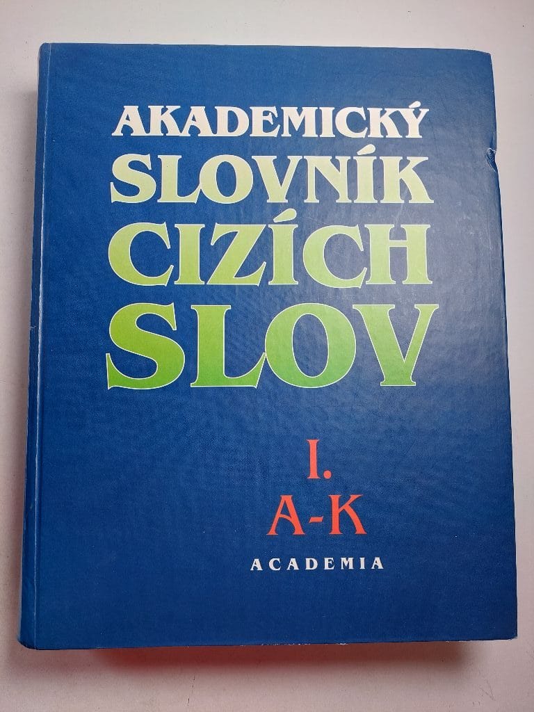 Levně Akademický slovník cizích slov I. (A-K)