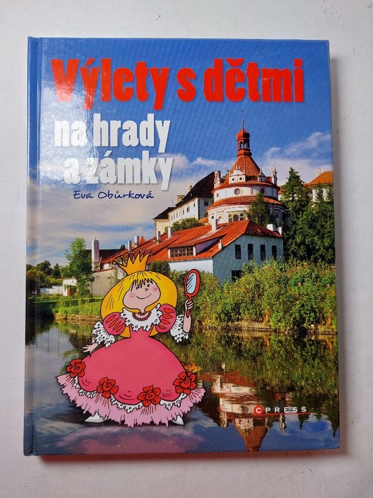 Levně Výlety s dětmi na hrady a zámky