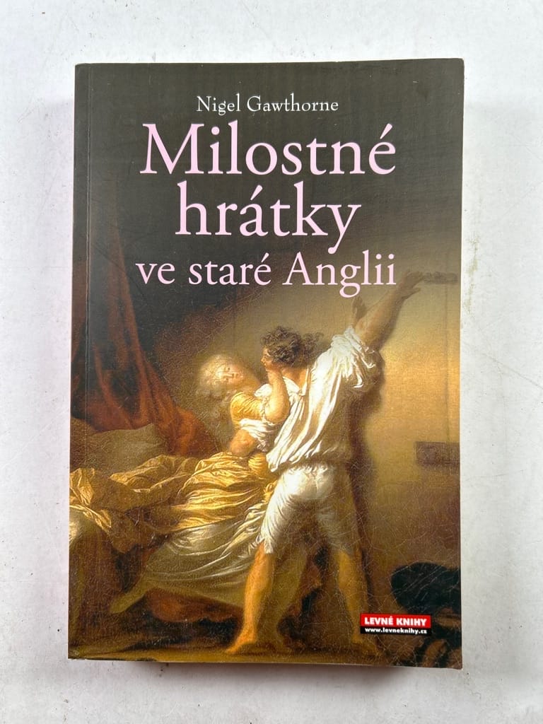 Levně Milostné hrátky ve staré Anglii