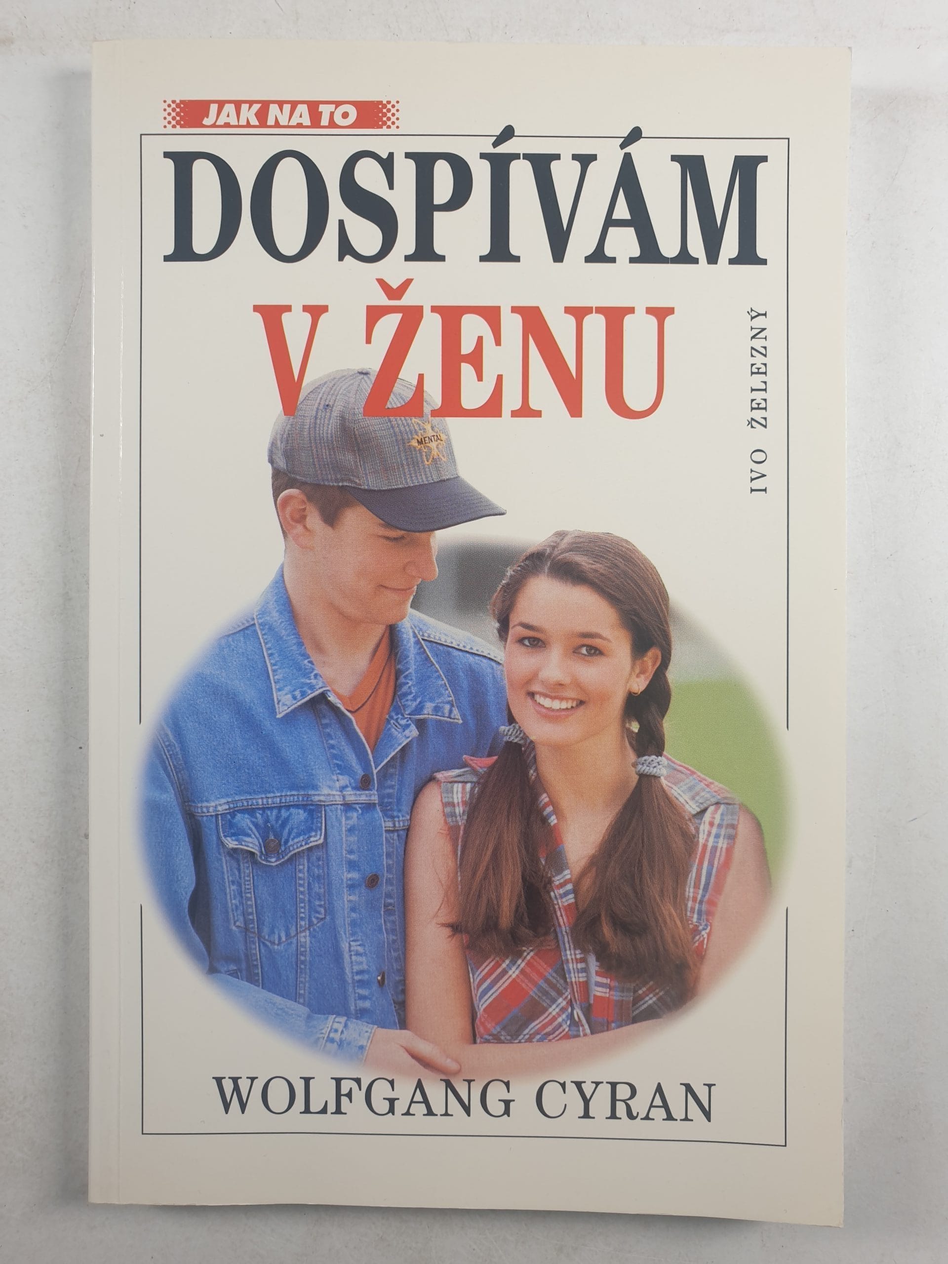 Dospívám v ženu co chtějí dívky vědět o menstruaci, sexu a těhotenství