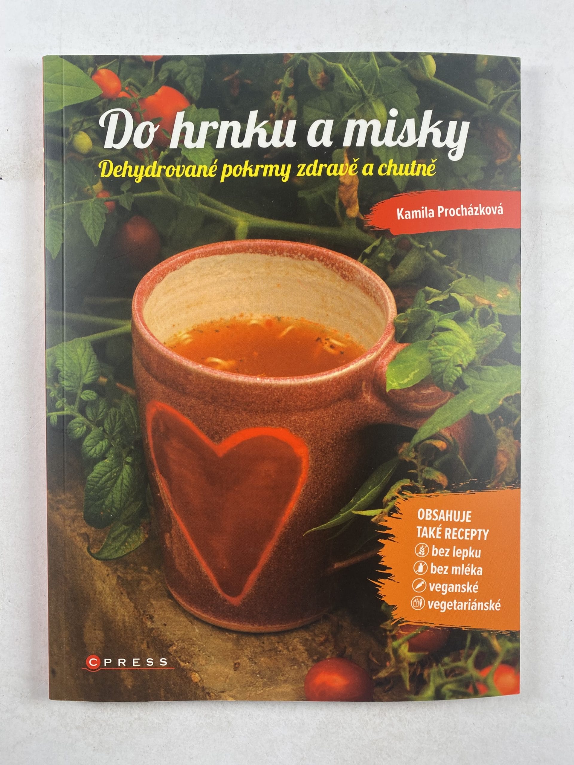 Levně Do hrnku a misky – Dehydrované pokrmy zdravě a chutně
