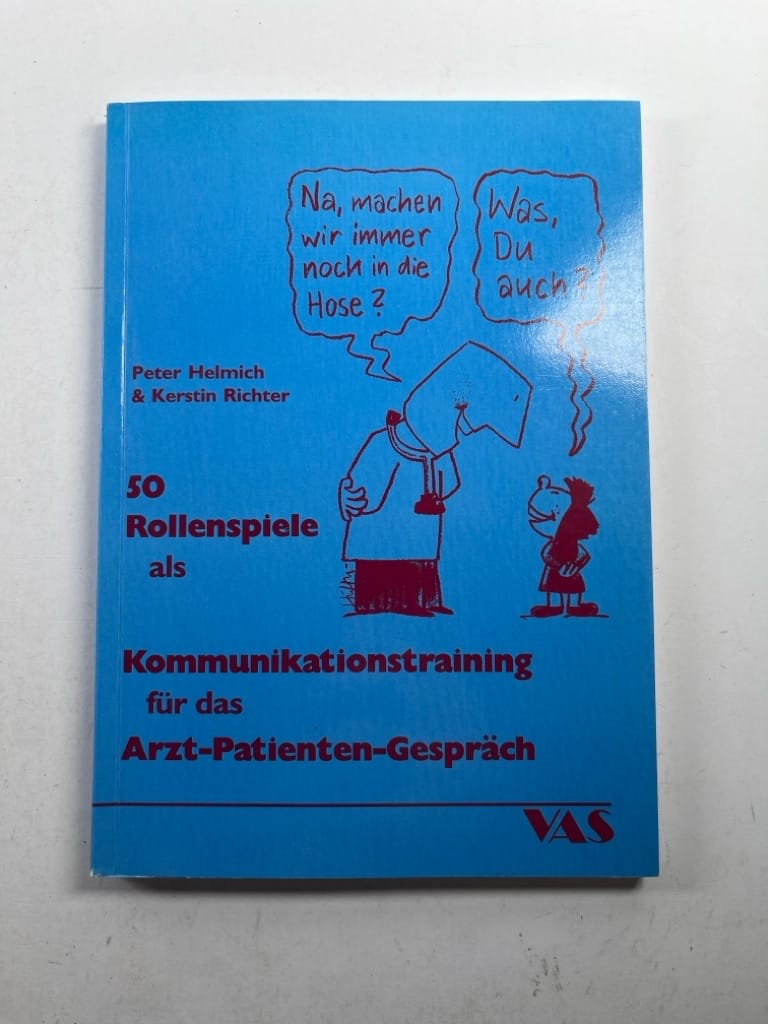 Levně 50 Rollenspiele als Kommunikationstraining für das Arzt-Patient-Gespräch