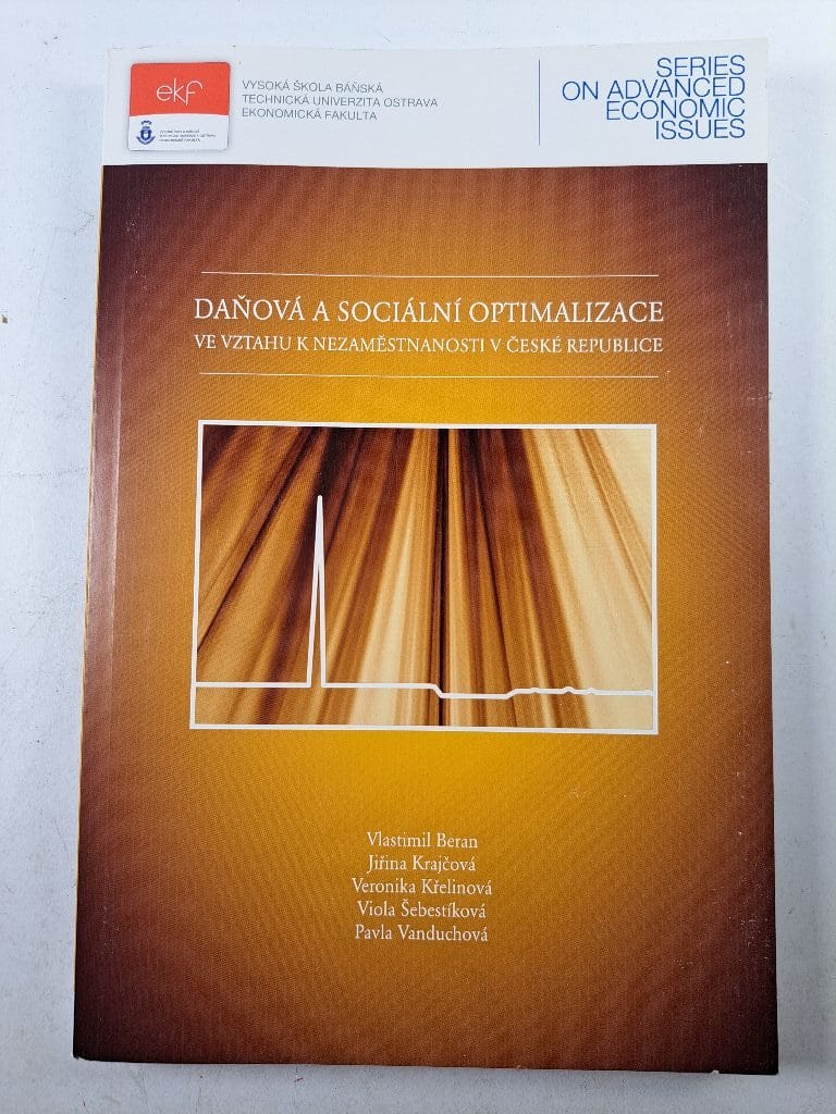 Levně Daňová a sociální optimalizace ve vztahu k nezaměstnanosti v České republice