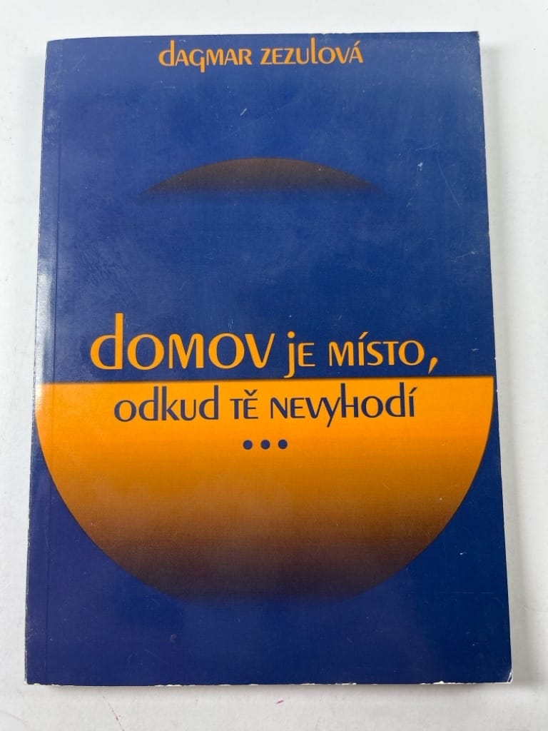 Domov je místo, odkud tě nevyhodí Měkká
