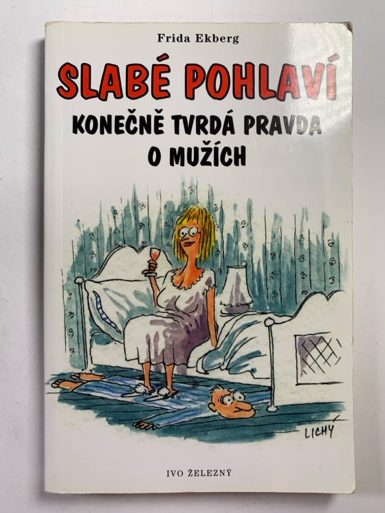 Levně Slabé pohlaví - konečně tvrdá pravda o mužích