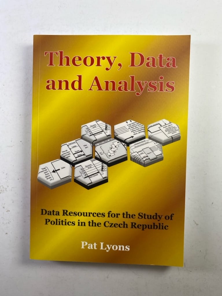 Levně Theory, data and analysis :data resources for the study of politics in the Czech Republic