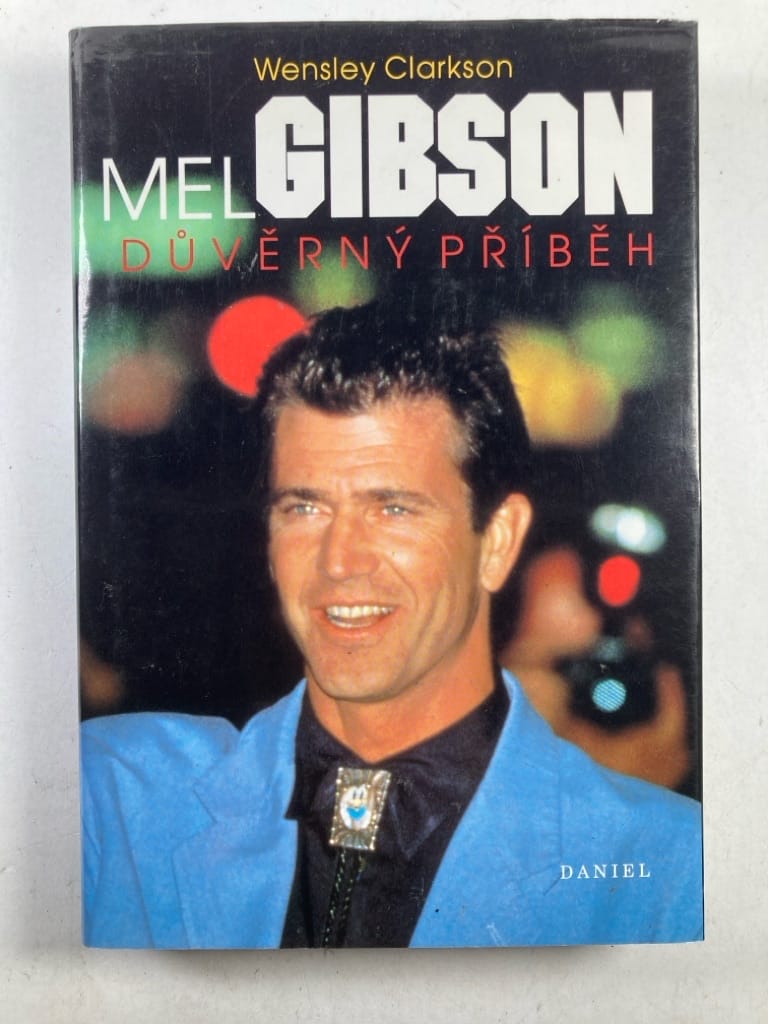 Mel Gibson: Důvěrný příběh