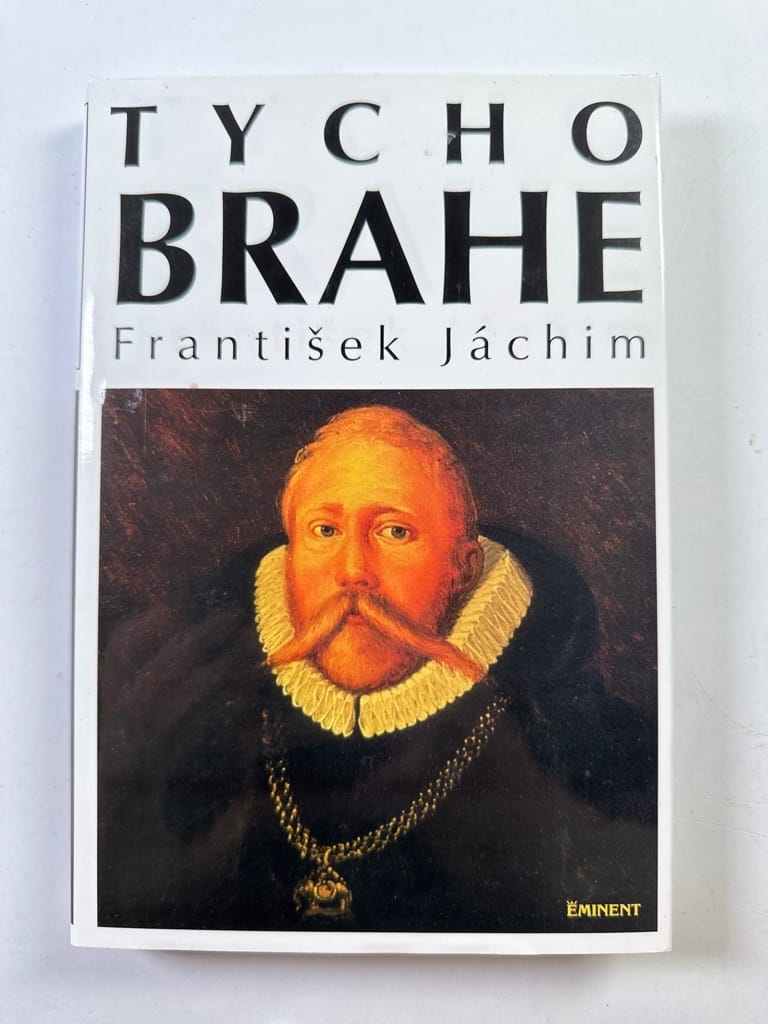 Levně Tycho Brahe: hvězdářova odysea z Dánska do Čech