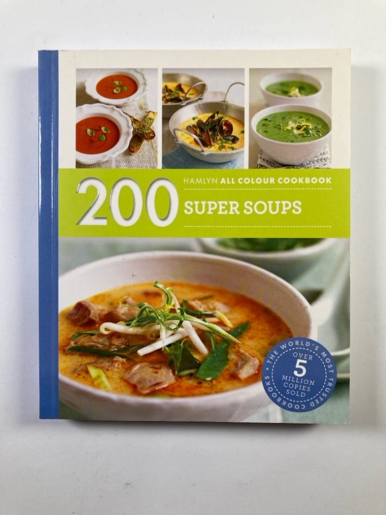 Levně 200 Super Soups: Hamlyn All Colour Cookbook Pevná (2016)