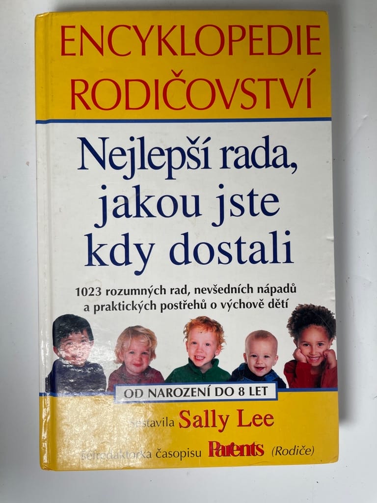 Levně Encyklopedie rodičovství: Nejlepší rada, jakou jste kdy dostali
