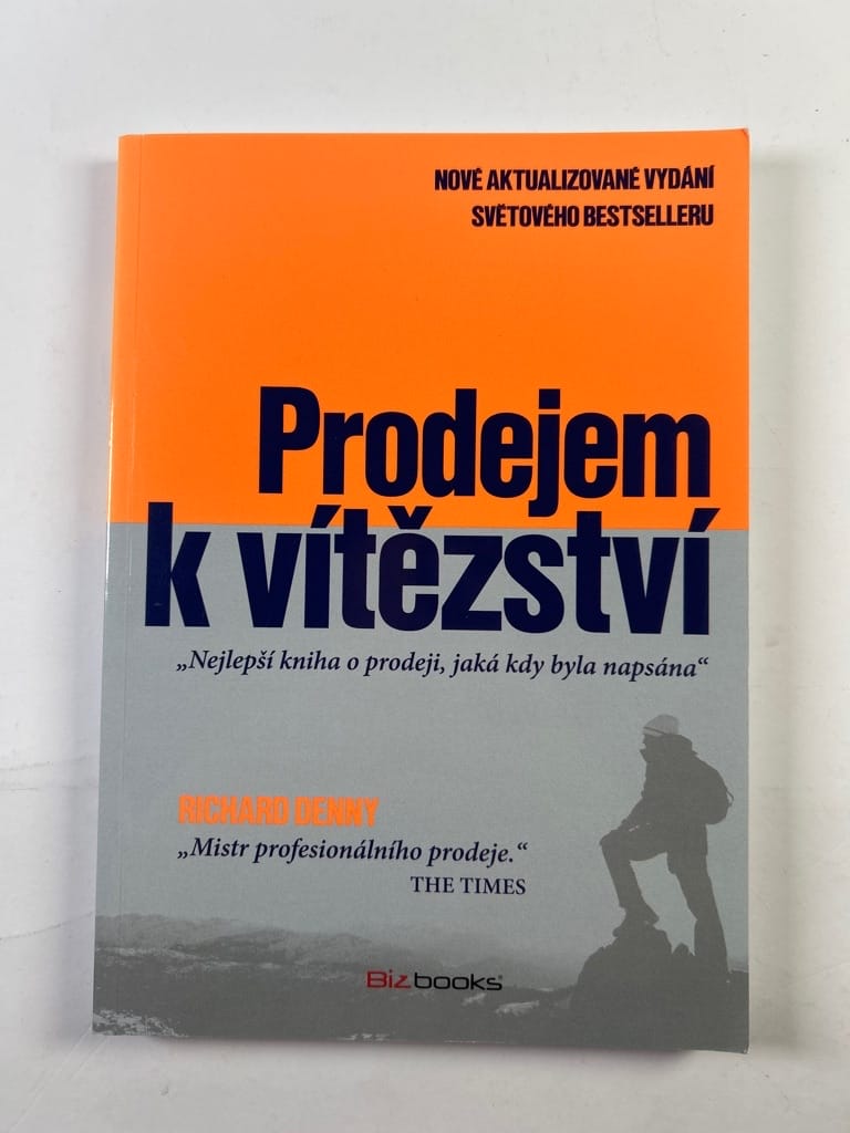 Levně Prodejem k vítězství: Nejlepší kniha o prodeji, jaká kdy byla napsána