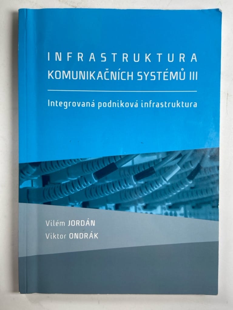 Levně Infrastruktura komunikačních systémů III