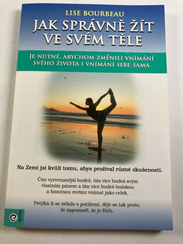 Jak správně žít ve svém těle