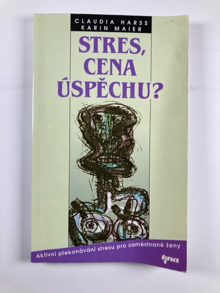 Stres, cena úspěchu?