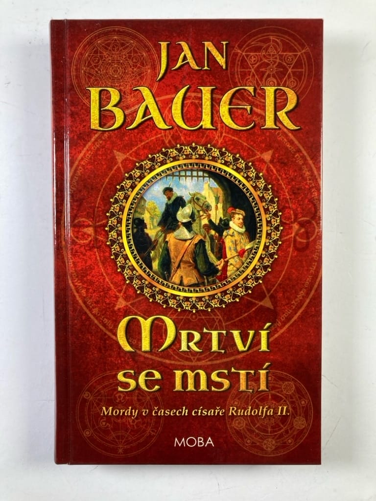 Levně Mordy v časech císaře Rudolfa II: Mrtví se mstí (2)