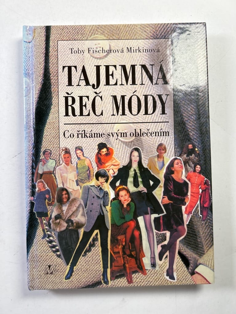 Tajemná řeč módy: co říkáme svým oblečením