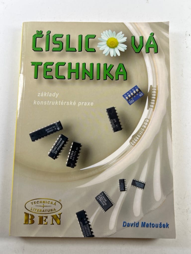 Levně Číslicová technika: základy konstruktérské praxe
