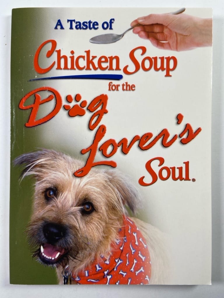 Chicken Soup for the Dog Lover’s Soul