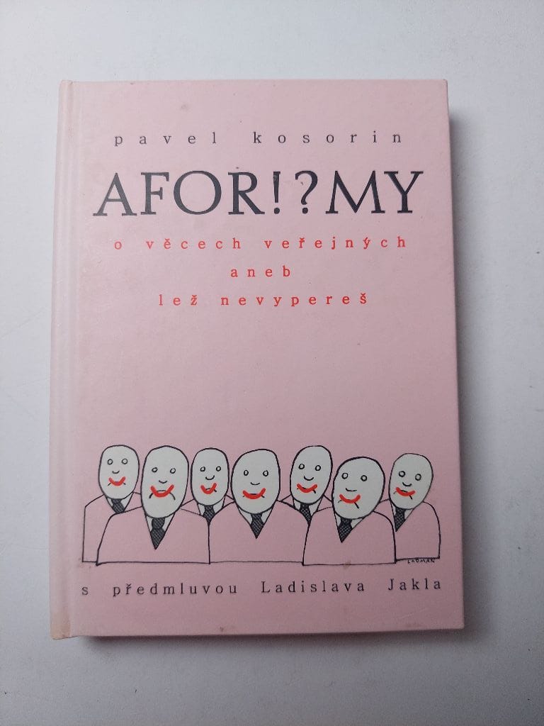 Levně Afor!?my o věcech veřejných, aneb, Lež nevypereš