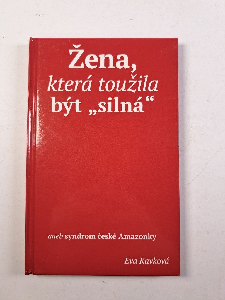 Žena, která toužila být "silná" aneb syndrom české Amazonky Bez obalu (2015)