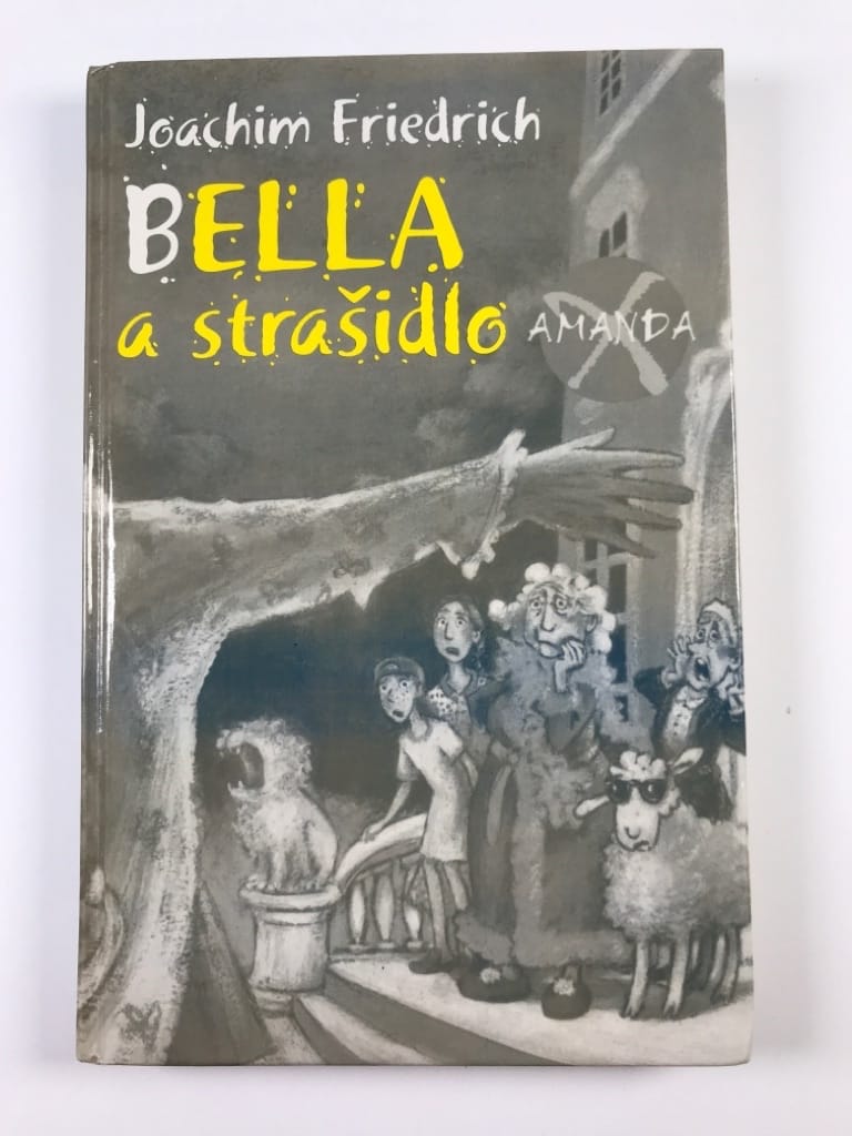Levně Bella a strašidlo Bez obalu