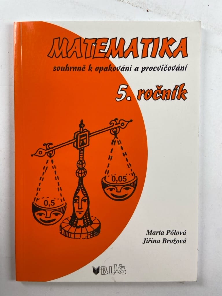 Levně Matematika souhrnně k opakování a procvičování - 5. ročník