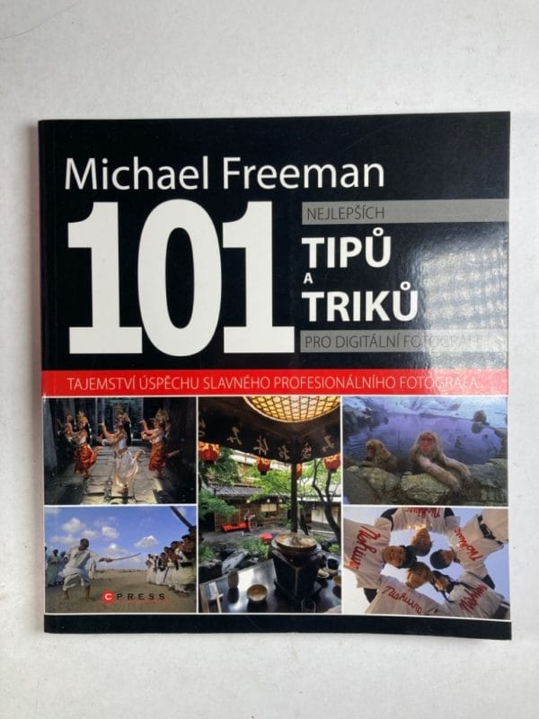 Levně 101 nejlepších tipů a triků pro digitální fotografii Měkká (2009)