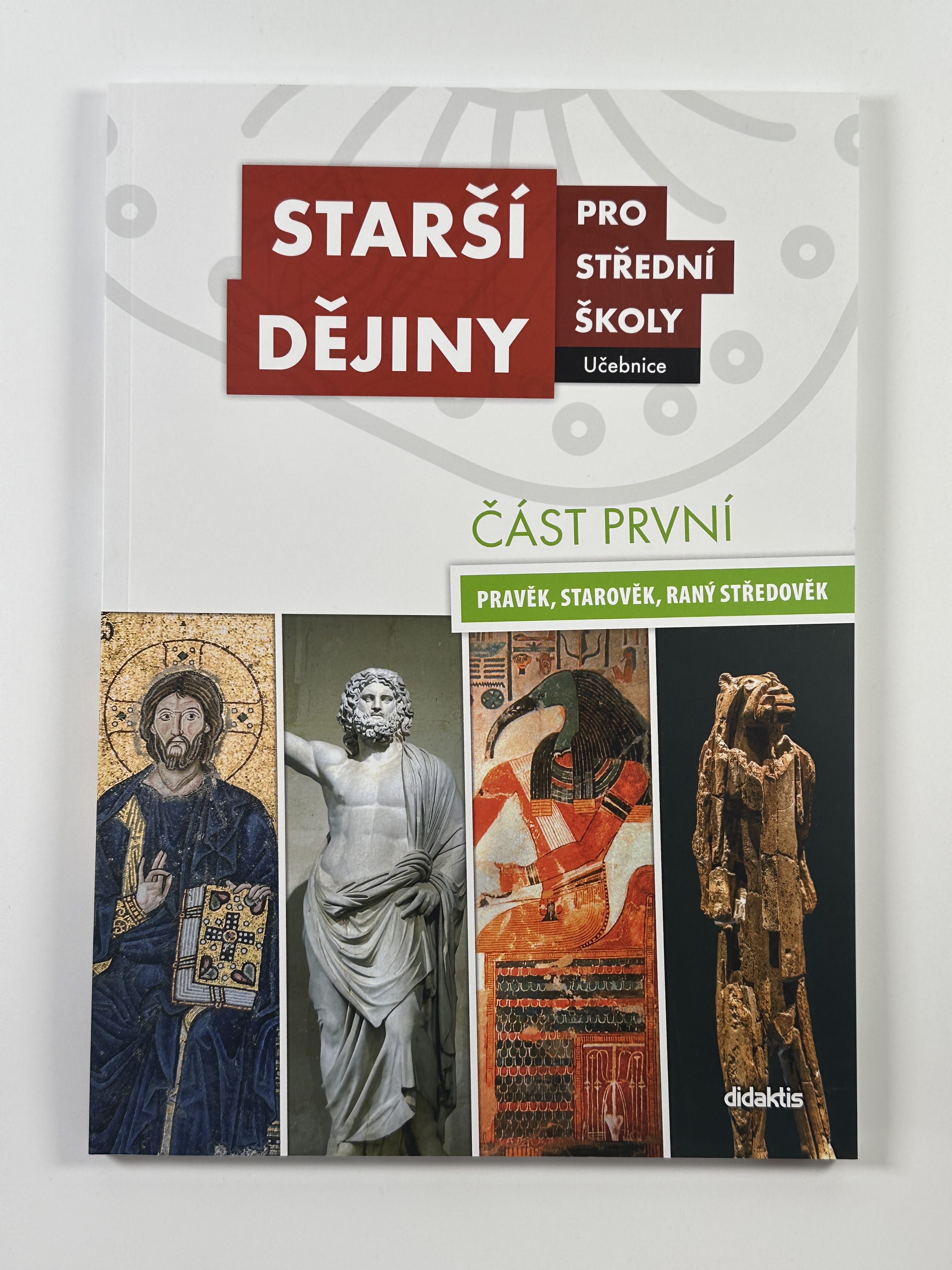 Levně Starší dějiny pro střední školy, učebnice - Část první Měkká (2018)