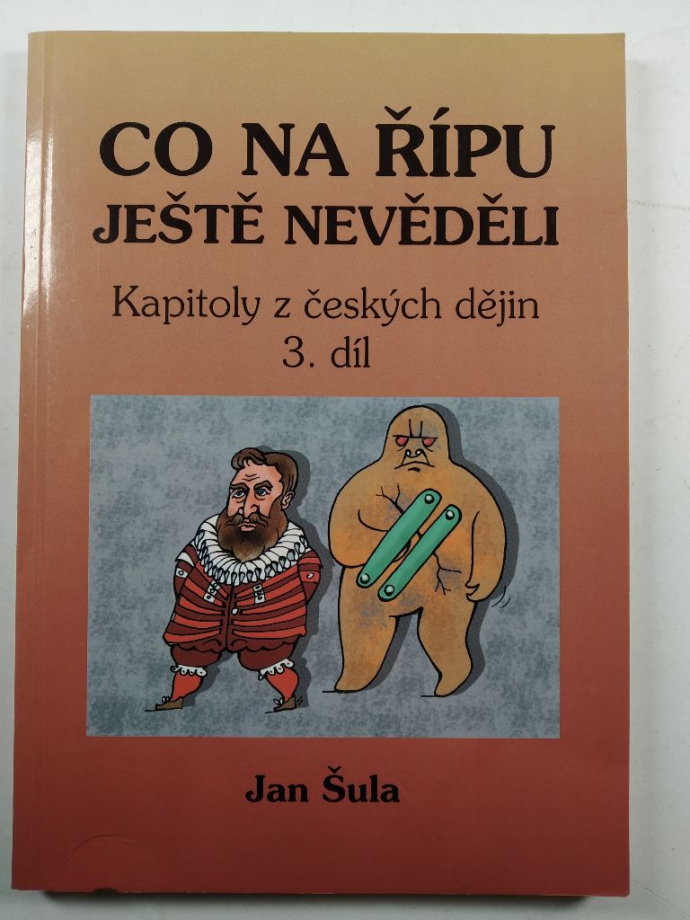 Levně Kapitoly z českých dějin. 3. díl, aneb, Od Ludvíka Jagellonského k Josefu II.