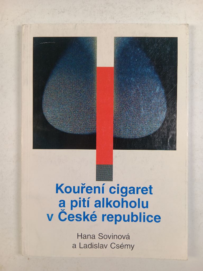 Kouření cigaret a pití alkoholu v České republice