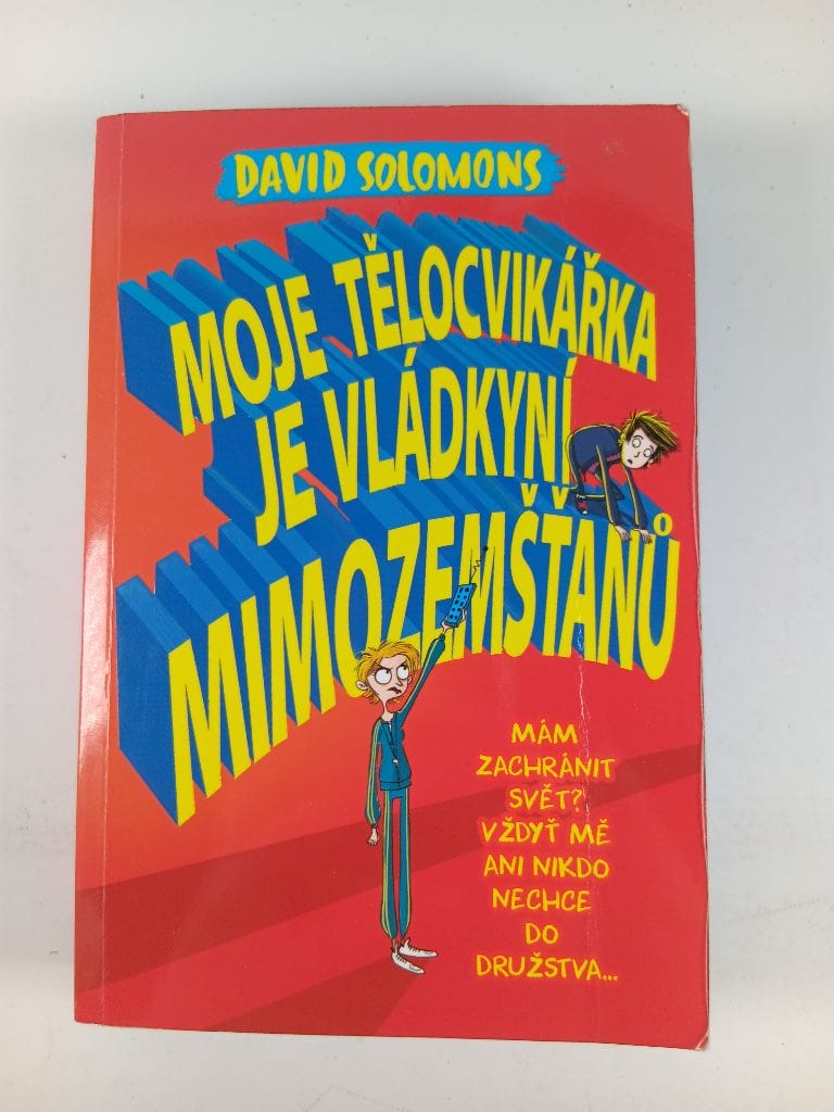 Levně Moje tělocvikářka je vládkyní mimozemšťanů