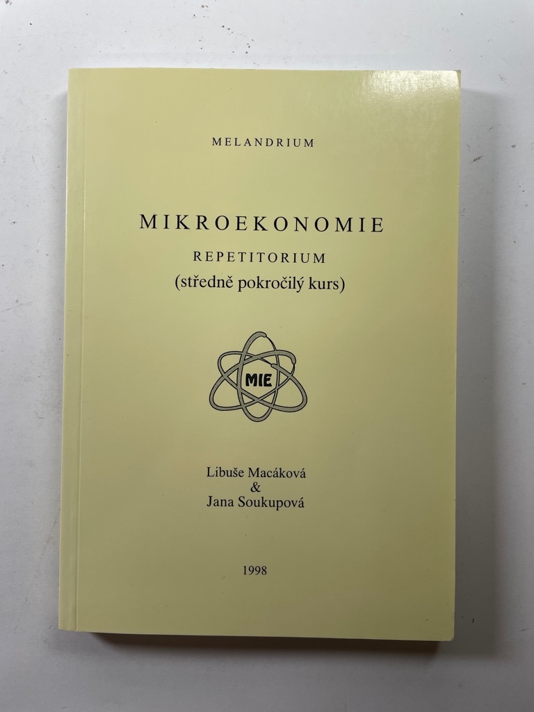 Levně Mikroekonomie - repetitorium (středně pokročilý kurs) Měkká (1998)