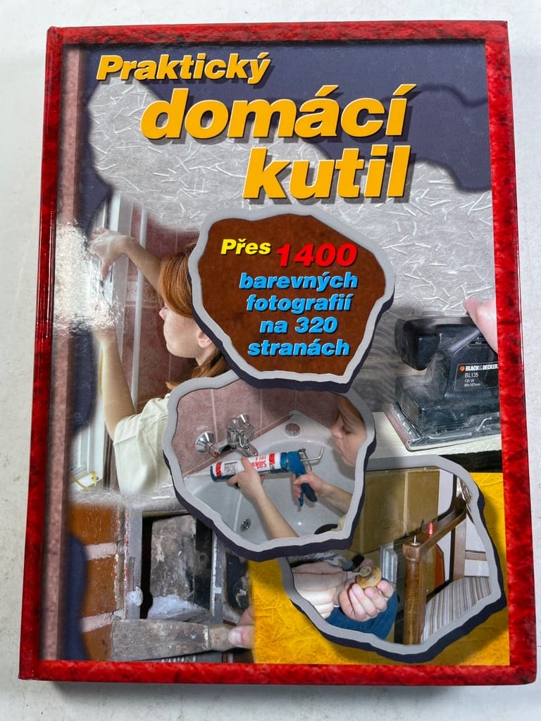 Levně Praktický domácí kutil