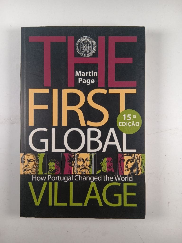 The First Global Village: How Portugal Changed the World