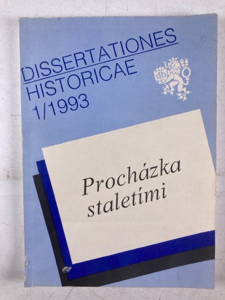 Levně Procházka staletími / Dissertationes historicae 1/1993